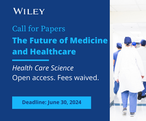 Special issue call for papers: The Future of Medicine and Healthcare